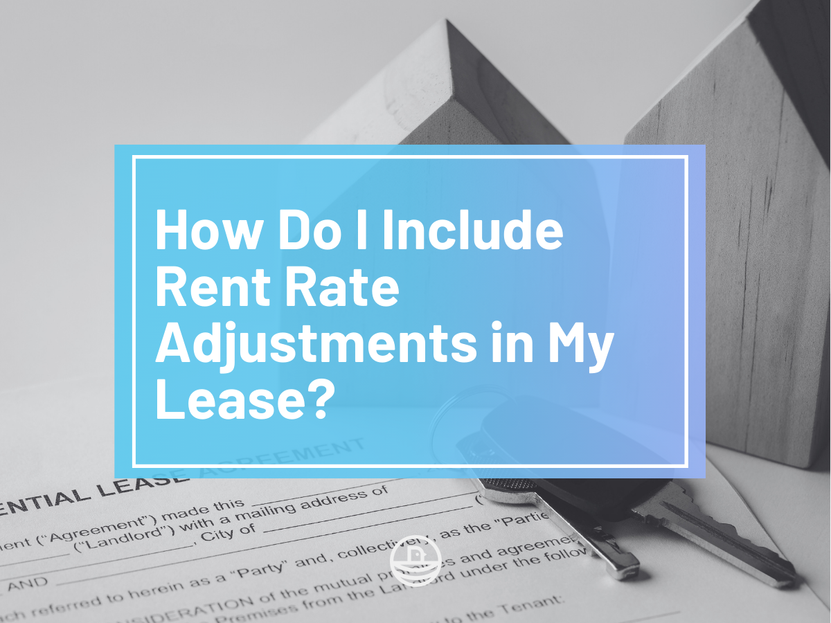 How Do I Include Rent Rate Adjustments in My Lease? Your Complete Guide